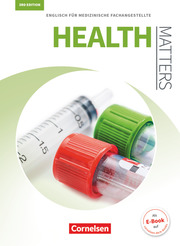 Health Matters - Englisch für medizinische Fachangestellte - Third Edition - A2/B1