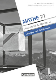 Mathe 21 - Sekundarstufe I/Oberstufe - Arithmetik und Algebra - Band 2