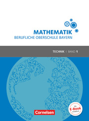Mathematik - Berufliche Oberschule Bayern - Technik - Band 1 (FOS 11/BOS 12) - Cover