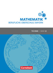 Mathematik - Berufliche Oberschule Bayern - Technik - Band 2 (FOS/BOS 12)