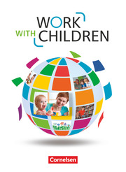 Work with Children - Englisch für Kinderpflege und Sozialassistenz