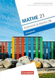 Mathe 21 - Sekundarstufe I/Oberstufe - Arithmetik und Algebra - Band 2
