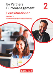 Be Partners - Büromanagement - Allgemeine Ausgabe - Neubearbeitung - 2. Ausbildungsjahr: Lernfelder 5-8