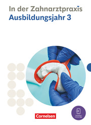 Zahnmedizinische Fachangestellte - Ausgabe 2023 - 3. Ausbildungsjahr
