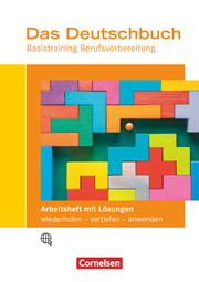 Das Deutschbuch - Basistraining Berufsvorbereitung - Allgemeine Ausgabe