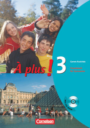 À plus ! - Französisch als 1. und 2. Fremdsprache - Ausgabe 2004 - Band 3