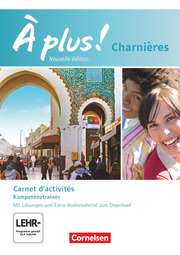 À plus ! - Französisch als 2. und 3. Fremdsprache - Ausgabe 2018