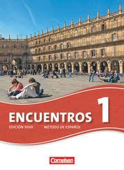 Encuentros - Método de Español - Spanisch als 3. Fremdsprache - Ausgabe 2010
