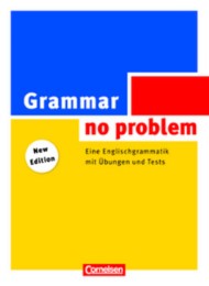 Grammar - no problem, Eine Englischgrammatik mit Übungen und Tests, neu