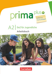 Prima plus - Leben in Deutschland - DaZ für Jugendliche - A2