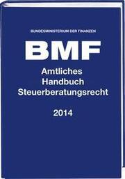 Amtliches Handbuch Steuerberatungsrecht (StBerG) 2014