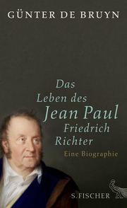 Das Leben des Jean Paul Friedrich Richter