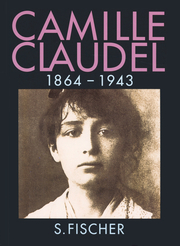 Camille Claudel 1864-1943 - Cover