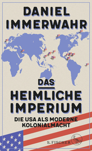 Das heimliche Imperium. Die USA als moderne Kolonialmacht. - Cover