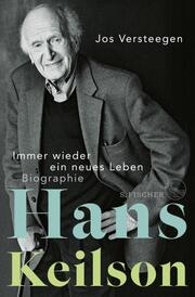 Hans Keilson - Immer wieder ein neues Leben - Cover
