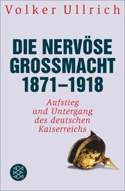 Die nervöse Großmacht 1871 - 1918 - Cover