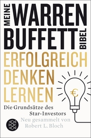 Erfolgreich denken lernen - Meine Warren-Buffett-Bibel