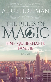 The Rules of Magic. Eine zauberhafte Familie - Cover