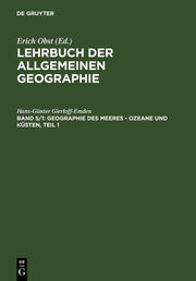 Lehrbuch der allgemeinen Geographie / Geographie des Meeres - Ozeane und Küsten, Teil 1