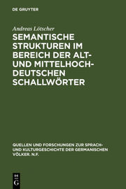 Semantische Strukturen im Bereich der alt- und mittelhochdeutschen Schallwörter - Cover