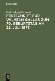 Festschrift für Wilhelm Gallas zum 70.Geburtstag am 22.Juli 1973 - Cover