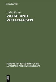 Vatke und Wellhausen