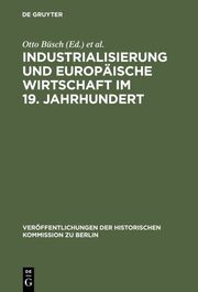 Industrialisierung und Europäische Wirtschaft im 19.Jahrhundert