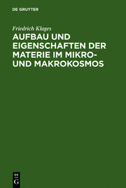 Aufbau und Eigenschaften der Materie im Mikro- und Makrokosmos - Cover