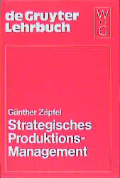 Strategisches Produktions-Management