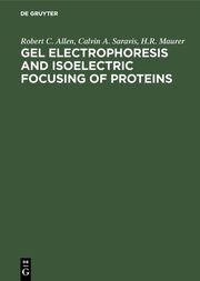 Gel Electrophoresis and Isoelectric Focusing of Proteins - Cover