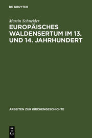 Europäisches Waldensertum im 13.und 14.Jahrhundert