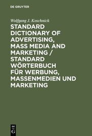 Standard Dictionary of Advertising, Mass Media and Marketing