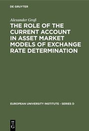 The Role of the Current Account in Asset Market Models of Exchange Rate Determination