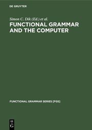 Functional Grammar and the Computer - Cover