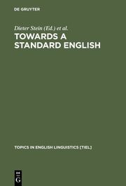Towards a Standard English: 1600-1800 - Cover