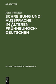 Schreibung und Aussprache im älteren Frühneuhochdeutschen - Cover