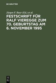 Festschrift für Ralf Vieregge zum 70.Geburtstag am 6.November 1995