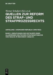 Beratungen des Entwurfs eines Allgemeinen Deutschen Strafgesetzbuchs von 1924/25 im Reichsrat (1926/27) - Cover