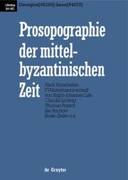 Prosopographie der mittelbyzantinischen Zeit. 641-867 Georgios (2183) - Leon (4270)