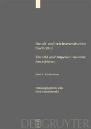 Die alt- und reichsaramäischen Inschriften/The Old and Imperial Armaic Insciptions 2