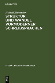 Struktur und Wandel vormoderner Schreibsprachen - Cover