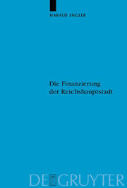 Die Finanzierung der Reichshauptstadt - Cover
