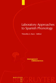 Laboratory Approaches to Spanish Phonology