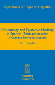 Evidentiality and Epistemic Modality in Spanish (Semi) Auxiliaries