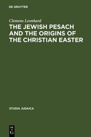 The Jewish Pesach and the Origins of the Christian Easter - Cover