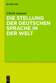 Die Stellung der deutschen Sprache in der Welt - Cover
