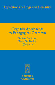 Cognitive Approaches to Pedagogical Grammar