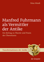 Manfred Fuhrmann als Vermittler der Antike