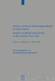 Studien zu Ritual und Sozialgeschichte im Alten Orient / Studies on Ritual and Society in the Ancient Near East