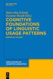 Cognitive Foundations of Linguistic Usage Patterns